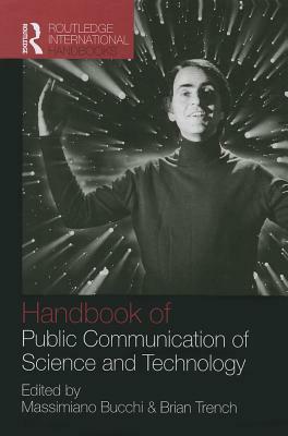 Handbook of Public Communication of Science and Technology by 