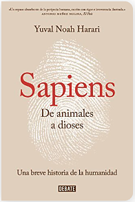 Sapiens. De animales a dioses: Una breve historia de la humanidad by Jeffrey Keeten, Yuval Noah Harari, Yuval Noah Harari