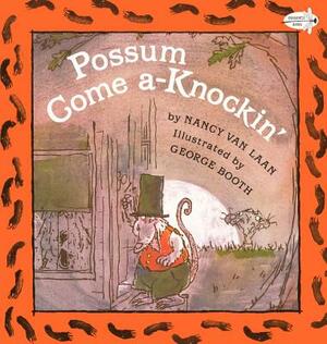 Possum Come A-Knockin' by Nancy Van Laan