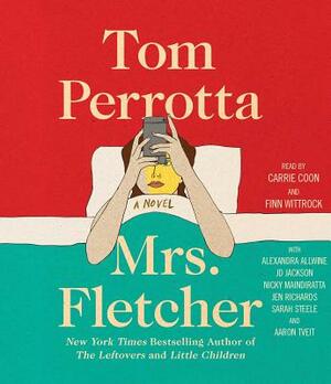 Mrs. Fletcher by Tom Perrotta