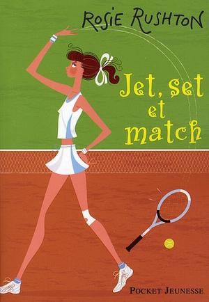 Jet, set et match by Rosie Rushton