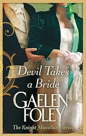 Devil Takes a Bride by Gaelen Foley