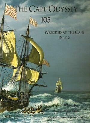 Wrecked at the Cape Part II (The Cape Odyssey 105) by Gabriel Athiros, John Gribble