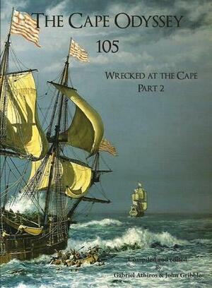 Wrecked at the Cape Part II (The Cape Odyssey 105) by John Gribble, Gabriel Athiros