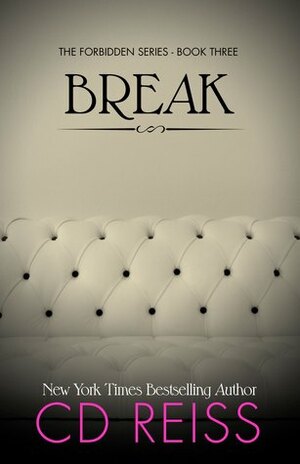 Break by C.D. Reiss