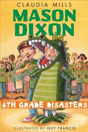 Fourth Grade Disasters by Claudia Mills