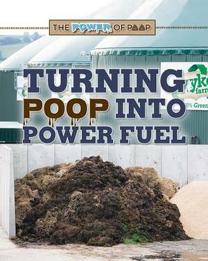 Turning Poop Into Power Fuel by Clara Maccarald