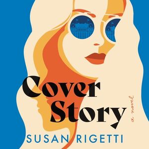 Cover Story by Susan Rigetti