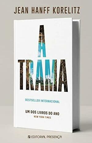 A Trama by Jean Hanff Korelitz