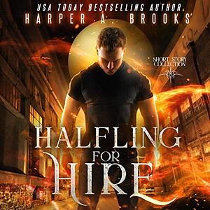 Halfling for Hire: A Short Story Collection by Harper A. Brooks