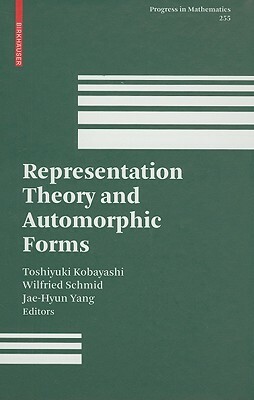 Representation Theory and Automorphic Forms by 