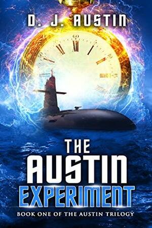 The Austin Experiment by Dave Austin, D.J. Austin