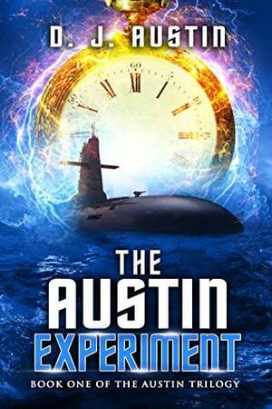 The Austin Experiment by Dave Austin, D.J. Austin