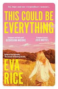 This Could be Everything by Eva Rice