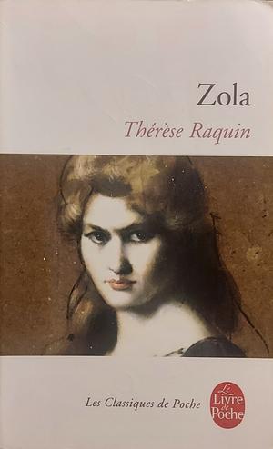 Thérèse Raquin by Émile Zola