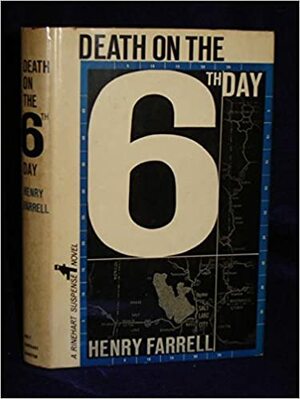 Death on the sixth day by Henry Farrell