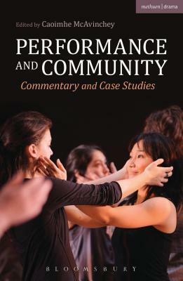 Performance and Community: Commentary and Case Studies by 