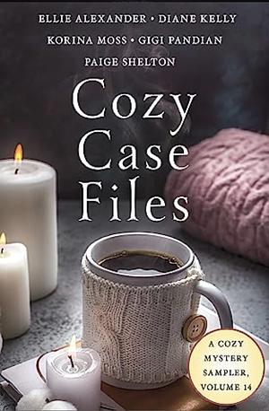 Cozy Case Files, A Cozy Mystery Sampler, Volume 14 by Ellie Alexander