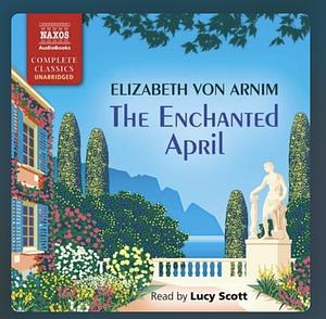 The Enchanted April by Elizabeth von Arnim