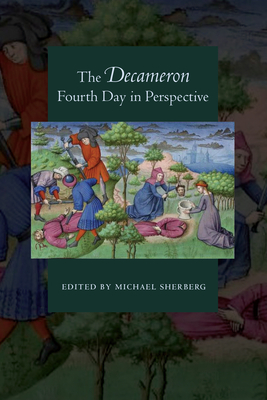 The Decameron Fourth Day in Perspective by 