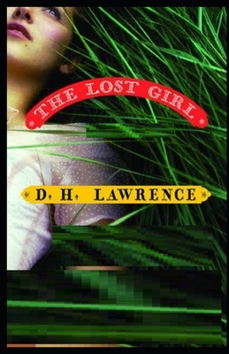 The Lost Girl Illustrated by D.H. Lawrence