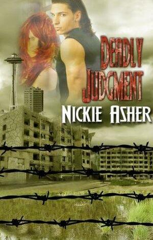 Deadly Judgment: A Vampire Thriller by Nickie Asher
