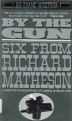 By the Gun by Richard Matheson