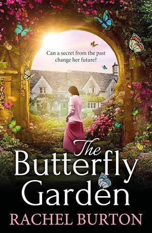 The Butterfly Garden by Rachel Burton