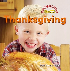 Thanksgiving by Trudi Strain Trueit