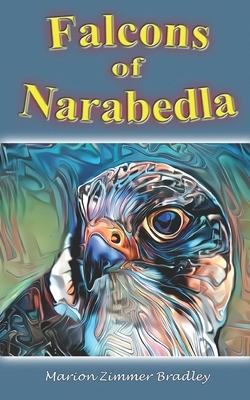 Falcons of Narabedla by Marion Zimmer Bradley