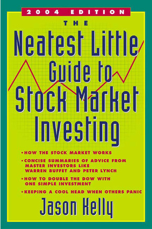 The Neatest Little Guide to Stock Market Investing (Revised Edition) by Jason Kelly