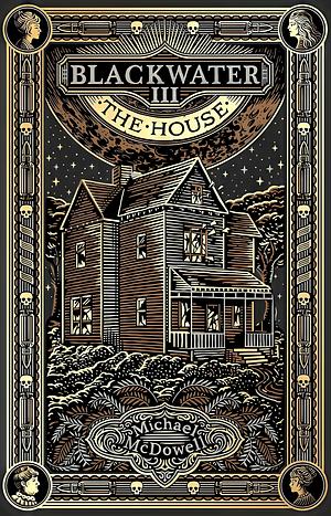 The House by Michael McDowell