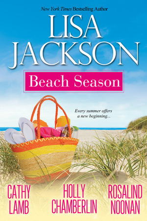 Beach Season by Lisa Jackson, Susan Lynn Crose, Holly Chamberlin, Rosalind Noonan, Cathy Lamb