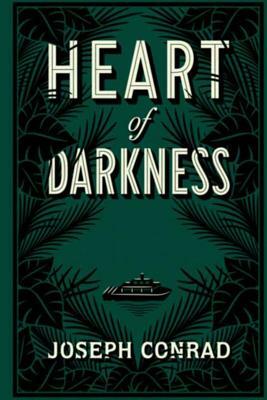 Heart of Darkness by Joseph Conrad