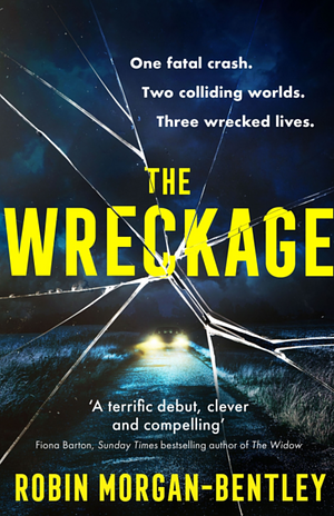 The Wreckage by Robin Morgan-Bentley