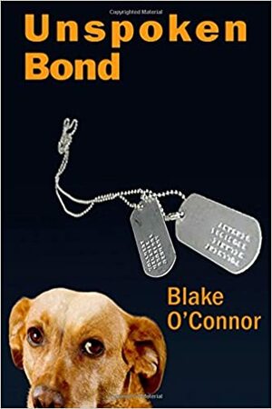 Unspoken Bond by Blake O'Connor