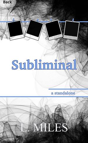 Subliminal  by L. Miles