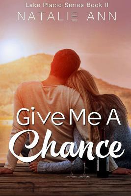 Give Me a Chance by Natalie Ann