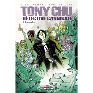 Tony Chu détective cannibale - Tome 6 - Space Cakes by John Layman