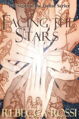 Facing the Stars by Rebecca Rossi