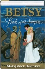 Betsy: Bride of the Vampire by MaryJanice Davidson