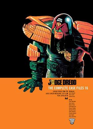 Judge Dredd: The Complete Case Files 16 by John Wagner, Alan Grant, Garth Ennis