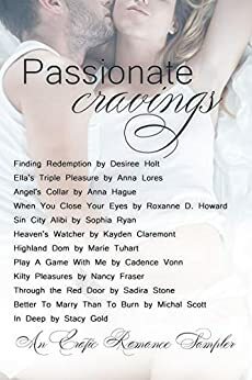 Passionate Cravings: An Erotic Romance Sampler by Marie Tuhart, Anna Lores, Sophia Ryan, Nancy Fraser, Cadence Vonn, Desiree Holt, Kayden Claremont, Anna Hague, Roxanne D. Howard, Sadira Stone