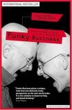 Funky Business: Talent Makes Capital Dance by Jonas Ridderstråle, Kjell Nordström