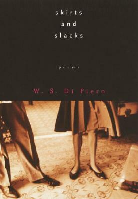 Skirts and Slacks by W. S. Di Piero