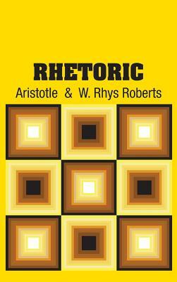 Rhetoric by Aristotle, W. Rhys Roberts