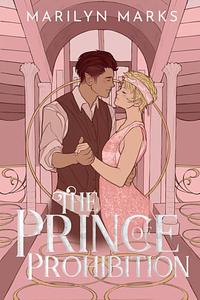 The Prince of Prohibition by Marilyn Marks