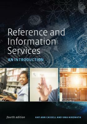 Ref & Info Services by Uma Hiremath, Kay Ann Cassell
