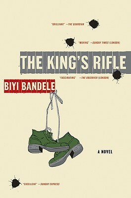 The King's Rifle: A Novel by Biyi Bandele-Thomas