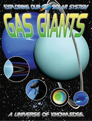 Gas Giants: Huge Far Off Worlds by David Jefferis